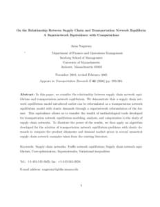 On the Relationship Between Supply Chain and Transportation Network Equilibria: A Supernetwork Equivalence with Computations Anna Nagurney ∗