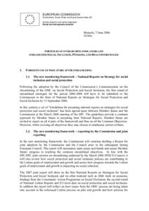EUROPEAN COMMISSION Employment, Social Affairs and Equal Opportunities DG Social protection and social integration Social and demography analysis  Brussels, 7 June 2006
