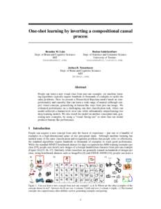 One-shot learning by inverting a compositional causal process Ruslan Salakhutdinov Dept. of Statistics and Computer Science University of Toronto