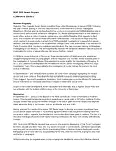 IAWP 2013 Awards Program COMMUNITY SERVICE Nominee Biography Detective Chief Inspector Karen Baxter joined the Royal Ulster Constabulary in January[removed]Following five years uniform policing in rural and urban locations