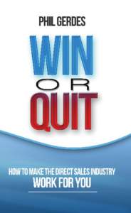 Win or Quit: How to Make the Direct Sales Industry Work for You