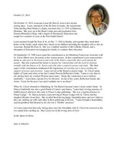 October 21, 2014  On October 15, 2014 Associate Laura He Does It went to her eternal resting place. Laura, matriarch of the He Does It family, the Apsaalooke Tribe and Big Horn District’s eldest, was born July 13, 1918