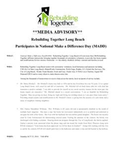 **MEDIA ADVISORY** Rebuilding Together Long Beach Participates in National Make a Difference Day (MADD) WHAT:  National Make a Difference Day(MADD). Rebuilding Together Long Beach will join more than 200 Rebuilding