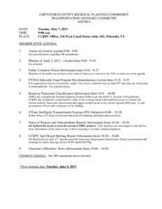 CHITTENDEN COUNTY REGIONAL PLANNING COMMISSION TRANSPORTATION ADVISORY COMMITTEE AGENDA DATE: TIME: PLACE: