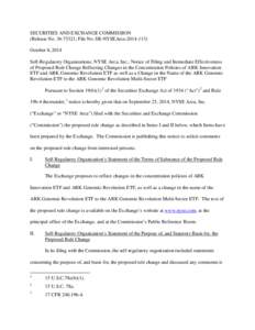 SECURITIES AND EXCHANGE COMMISSION (Release No[removed]; File No. SR-NYSEArca[removed]October 8, 2014 Self-Regulatory Organizations; NYSE Arca, Inc.; Notice of Filing and Immediate Effectiveness of Proposed Rule Chang