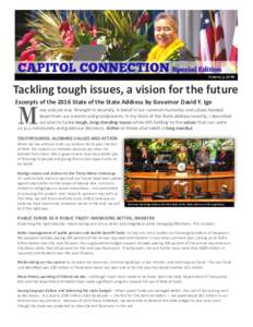 Courtesy Tyler Kruse  February 2016 Tackling tough issues, a vision for the future Excerpts of the 2016 State of the State Address by Governor David Y. Ige