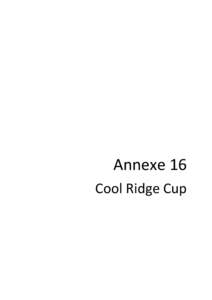 Annexe 16 Cool Ridge Cup