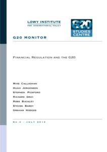 G20 MONITOR  Financial Regulation and the G20 Mike Callaghan Hugh Jorgensen