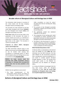         Broader  reform  of  Aboriginal  Culture  and  Heritage  laws  in  NSW   This   information   sheet   provides   an   overview   of  