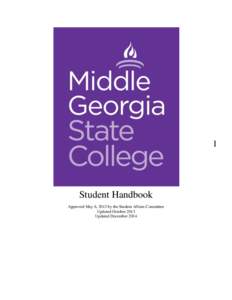 1  Student Handbook Approved May 6, 2013 by the Student Affairs Committee Updated October 2013 Updated December 2014