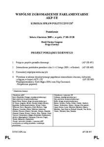 WSPÓLNE ZGROMADZENIE PARLAMENTARNE AKP-UE KOMISJA SPRAW POLITYCZNYCH1 Posiedzenie Sobota 4 kwietnia 2009 r., w godz[removed]–19.30 Hotel Clarion Congress