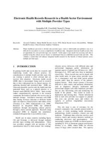 Electronic Health Records Research in a Health Sector Environment with Multiple Provider Types Samantha S.R. Crossfield, Susan E. Clamp