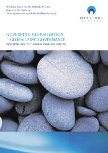 International economics / Business / Helsinki Process on Globalisation and Democracy / Global governance / Environmental governance / World Trade Organization / Nitin Desai / Governance / Linah Mohohlo / Globalization / International relations / World government