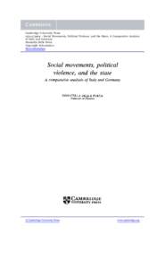 Cambridge University Press[removed]Social Movements, Political Violence, and the State: A Comparative Analysis of Italy and Germany Donatella Della Porta Copyright Information More information