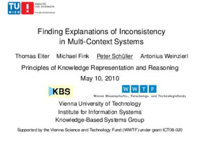 Finding Explanations of Inconsistency in Multi-Context Systems Thomas Eiter Michael Fink
