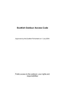 Freedom to roam / Hiking / Outdoor recreation / Land law / Right of way / Traffic law / Land Reform in Scotland / Trail / The Country Code / Eminent domain / Water trading