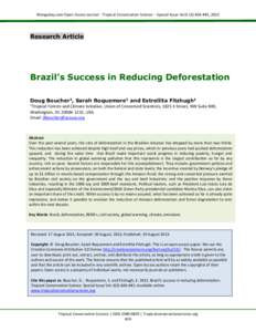 Mongabay.com Open Access Journal - Tropical Conservation Science – Special Issue Vol.6 (3):[removed], 2013  Research Article Brazil’s Success in Reducing Deforestation Doug Boucher1, Sarah Roquemore1 and Estrellita Fit