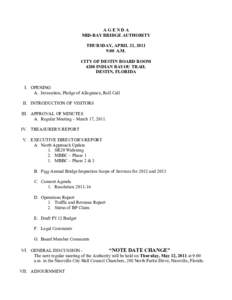 AGENDA MID-BAY BRIDGE AUTHORITY THURSDAY, APRIL 21, 2011 9:00 A.M. CITY OF DESTIN BOARD ROOM 4200 INDIAN BAYOU TRAIL