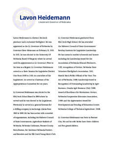 Lavon Heidemann  Lieutenant Governor of Nebraska Lavon Heidemann is a farmer, livestock