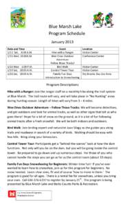 Blue Marsh Lake Program Schedule January 2013 Date and Time 1/12 Sat, 8:00 A.M[removed]Wed, 10:00A.M.