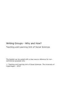 Writing Groups - Why and How? Teaching and Learning Unit of Social Sciences The booklet can be copied with a clear source reference for noncommercial purposes only.   Teaching and Learning Unit of Social Sciences- The