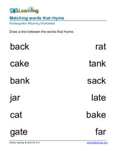 Matching words that rhyme Kindergarten Rhyming Worksheet Draw a line between the words that rhyme.  back