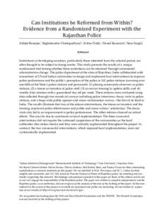 Can Institutions be Reformed from Within? Evidence from a Randomized Experiment with the Rajasthan Police Abhijit Banerjee^, Raghabendra Chattopadhyay*, Esther Duflo^, Daniel Keniston†, Nina Singh‡ Abstract Instituti