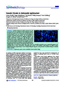 Letter pubs.acs.org/synthbio Genetic Circuits in Salmonella typhimurium Arthur Prindle,† Jangir Selimkhanov,† Tal Danino,# Phillip Samayoa,‡ Anna Goldberg,† Sangeeta N. Bhatia,# and Jeﬀ Hasty*,†,‡,§,∥