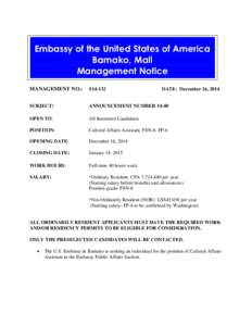 Embassy of the United States of America Bamako, Mali Management Notice MANAGEMENT NO.:  S14-132