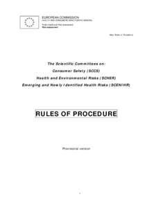 Scientific Committee on Emerging and Newly Identified Health Risks / European Commission / Politics / Structure / Social psychology / Scientific Committee on Food / Audit committee / Committees / Scientific Committee on Health and Environmental Risks / Scientific Committee on Consumer Products