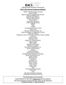 Independent Schools Association of the Central States  2013 & 2014 Annual Conference Exhibitors Aladdin Food Management Services Barnes & Noble Beyond Green: Sustainable Food Partners