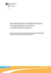 Federal Ministry of Education and Research Internationalization of Higher Education – Foreign Students in Germany