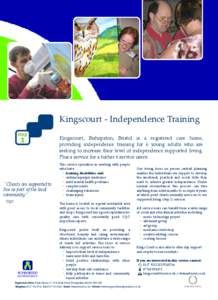 Kingscourt - Independence Training Kingscourt, Bishopston, Bristol is a registered care home, providing independence training for 6 young adults who are