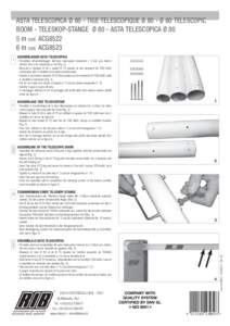ASTA TELESCOPICA Ø 80 - TIGE TELESCOPIQUE Ø 80 - Ø 80 TELESCOPIC BOOM - TELESKOP-STANGE Ø 80 - ASTA TELESCOPICA Ø 80 5 m cod. ACG8522 6 m cod. ACG8523 I