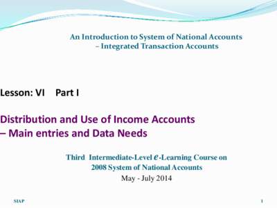 Economics / Compensation of employees / Single Integrated Air Picture / United Nations System of National Accounts / Operating surplus / Gross domestic product / Redistribution of wealth / Disposable and discretionary income / Insurance / National accounts / Statistics / Macroeconomics