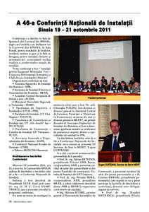 A 46-a Conferinﬂæ Naﬂionalæ de Instalaﬂii Sinaia 19 – 21 octombrie 2011 Conferinﬂa s-a deschis în Sala de