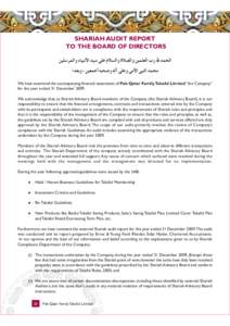SHARIAH AUDIT REPORT TO THE BOARD OF DIRECTORS We have examined the accompanying financial statements of Pak-Qatar Family Takaful Limited the Company for the year ended 31 DecemberWe acknowledge that, as Shari