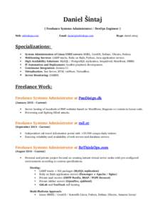 Daniel Šintaj { Freelance Systems Administrator / DevOps Engineer } Web: rethinkops.com Email: 