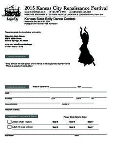 2015 Kansas City Renaissance Festival www.kcrenfest.com · ( ·  WEEKENDS SEPTEMBER 5 - OCTOBER 18 | PLUS LABOR DAY & COLUMBUS DAY | 10am-7pm  Kansas State Belly Dance Contest