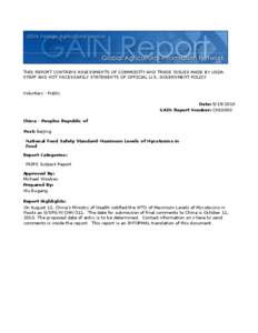 THIS REPORT CONTAINS ASSESSMENTS OF COMMODITY AND TRADE ISSUES MADE BY USDA STAFF AND NOT NECESSARILY STATEMENTS OF OFFICIAL U.S. GOVERNMENT POLICY Voluntary - Public Date: [removed]GAIN Report Number: CH10000