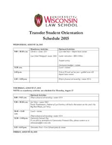 Transfer Student Orientation Schedule 2015 WEDNESDAY, AUGUST 26, 2015 9:00 – 10:30 a.m.  Mandatory Activities