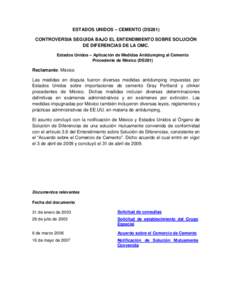 ESTADOS UNIDOS – CEMENTO (DS281) CONTROVERSIA SEGUIDA BAJO EL ENTENDIMIENTO SOBRE SOLUCIÓN DE DIFERENCIAS DE LA OMC. Estados Unidos – Aplicación de Medidas Antidumping al Cemento Procedente de México (DS281)