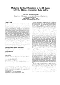 Modeling Cardinal Directions in the 3D Space with the Objects Interaction Cube Matrix Tao Chen, Markus Schneider∗ Department of Computer & Information Science & Engineering University of Florida Gainesville, FL 32611, 