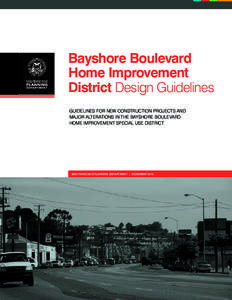 Bayshore Boulevard Home Improvement District Design Guidelines guidelines for New construction projects and major alterations IN the bayshore boulevard home improvement special use DISTRICT