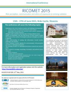 International Conference  15th - 17th of June 2015, Brdo Castle, Slovenia The conference will cover the following topics: -