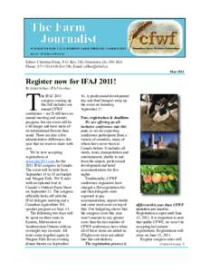 THE FARM JOURNALIST, MAYEditor: Christina Franc, P.O. Box 250, Ormstown, Qc, J0S 1K0 Phone: Ext.706, Email:  May 2011