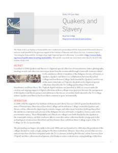 Eastern Pennsylvania Rugby Union / Academia / Peace and conflict studies / Council of Independent Colleges / Swarthmore College / Haverford College / Bryn Mawr College / Quakers / CONTENTdm / Middle States Association of Colleges and Schools / Pennsylvania / Liberal arts colleges