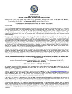 INVITATION TO BID NO. ITBNOTICE TO BIDDERS / PROSPECTIVE CONTRACTORS Bidders must submit their sealed bids to the City of Sweetwater, Attention City Clerk, at 500 S.W. 109 Avenue, Sweetwater, Florida 33174, by S