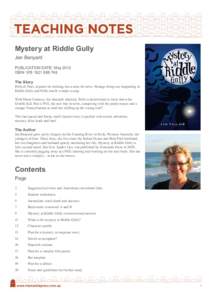 Mystery at Riddle Gully Jen Banyard PUBLICATION DATE: May 2012 ISBN: [removed]The Story