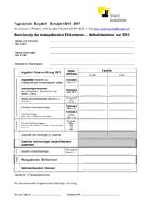 Tagesschule Burgdorf – SchuljahrNeuengasse 5, Postfach, 3400 Burgdorf, Telefon, E-Mail  Berechnung des massgebenden Einkommens – Nettoeinkommen von 2015 Name u